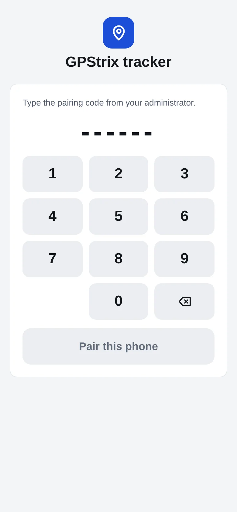 GPStrix Field tracker mode asking for the six-digit pairing code from an administrator, with a number pad and a Pair this phone button.